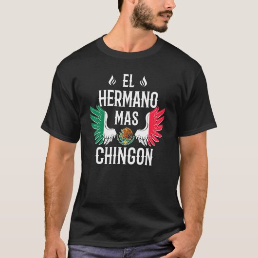 Mannen El Hermano Mas Chingon Spaans Broeder Mexic T-shirt (Voorkant)