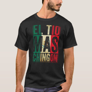 Mannen El Tio Mas Chingon Beste Mexicaanse oom 1 T-shirt