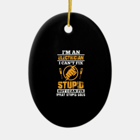 Mannen elektricien grappig ben ik een elektricien keramisch ornament (Voorkant)