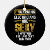 Mannen elektriciens zijn sexy Funny Electriciens Keramisch Ornament (Achterkant)