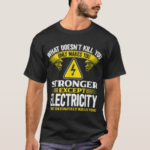Mannen Elektriciteit Elektricien Grappige Lineman T-shirt