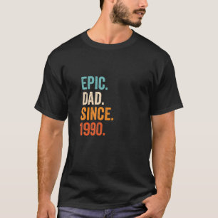 Mannen epic Dad sinds 1990 31 jaar vaderschap T-shirt