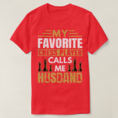 Mannen favoriete schaakspeler roept me tot schimme t-shirt (Design voorkant)