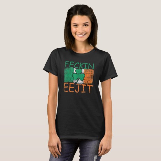 Mannen Feckin Eejit Ierland Ierse Slang Vlag Ierla T-shirt (Voorkant volledig)