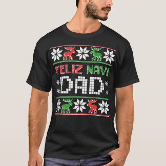 Mannen FELIZ NAVI DAD Navidad Funny Christmas Ugly T-shirt