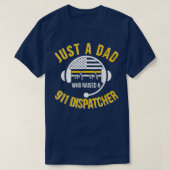 Mannen foto's van een 911-dispatcher pa Proud 911  T-shirt (Design voorkant)