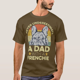 Mannen Franse Bulldog Quote voor je Franse vader T-shirt