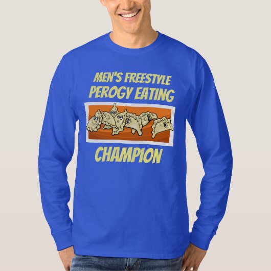 Mannen Freestyle Perogy Eating Champion Shirt (Voorkant)