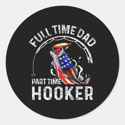 Mannen fulltime vader parttime grappig Gevist vade Ronde Sticker (Voorkant)