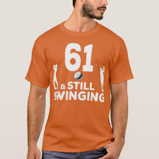 Mannen Funny 61 en nog steeds 61 september 61 T-shirt