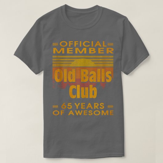 Mannen Funny 65th Birthday Old Balls Club 65 Years T-shirt (Design voorkant)