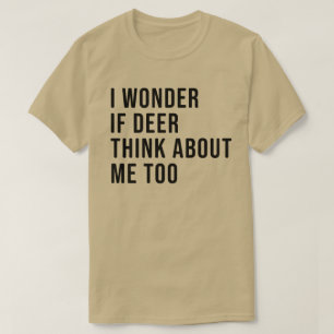 Mannen Funny and Hilarious Deer Hunting Shirt