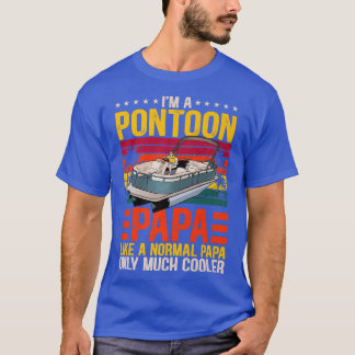 Mannen Funny Boat Pontoon Papa als een normale vad T-shirt