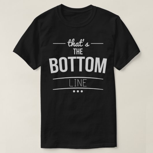 Mannen Funny Bottom Line T-shirt (Design voorkant)