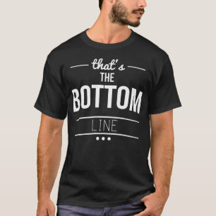 Mannen Funny Bottom Line T-shirt