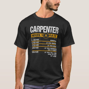Mannen Funny Carpenter Hourly Rate Cabinetmaker Cr T-shirt