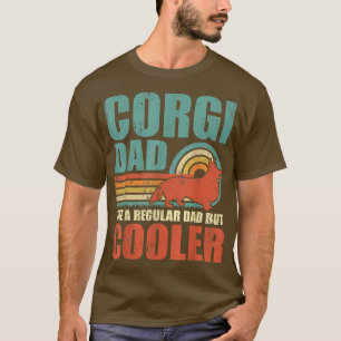 Mannen Funny Corgi vader is een gewone vader, maar T-shirt
