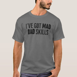 Mannen Funny "Dad Skills" Funny Vaderdag for be T-shirt