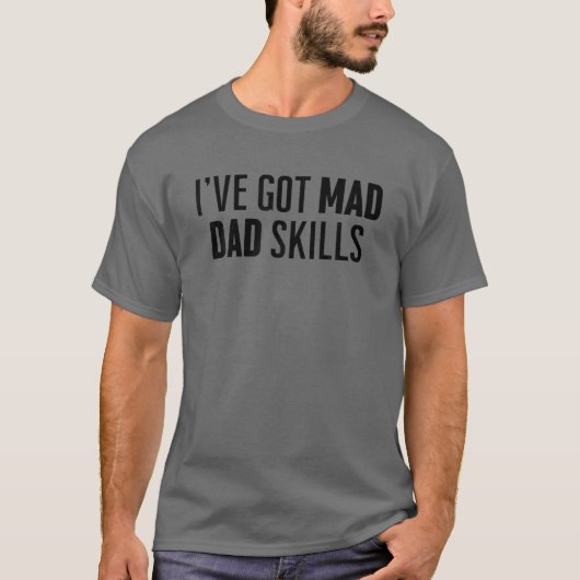 Mannen Funny "Dad Skills" Funny Vaderdag for be T-shirt (Voorkant)