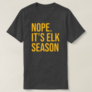Mannen Funny Elk Hunting T Shirt
