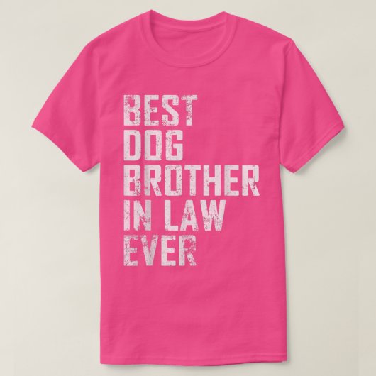 Mannen Funny Father Day Best Dog Brother in Law, o T-shirt (Design voorkant)