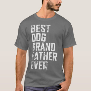 Mannen Funny Father Day Best Dog Grandfather Ever  T-shirt