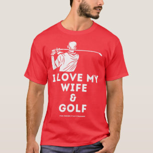 Mannen Funny Golf Mannen Ik hou van mijn vrouw en T-shirt