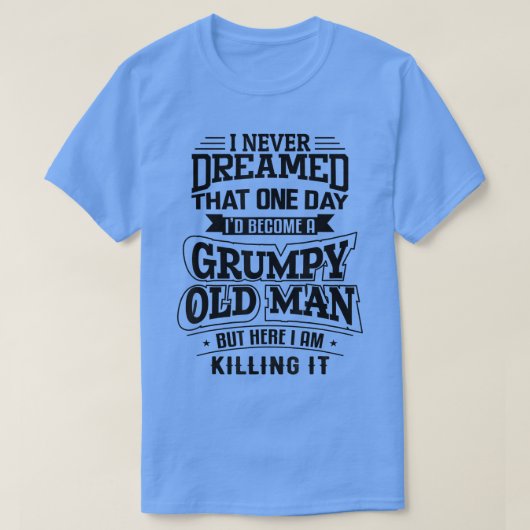 Mannen Funny Grumpy Old Man T-shirt (Design voorkant)