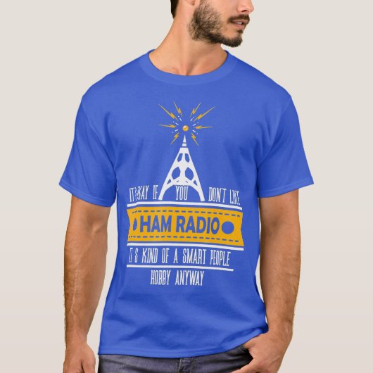 Mannen Funny Ham Radio Operator Gift T-shirt (Voorkant)