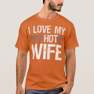 Mannen Funny Husband Wife GIfts I Love My psychicH T-shirt