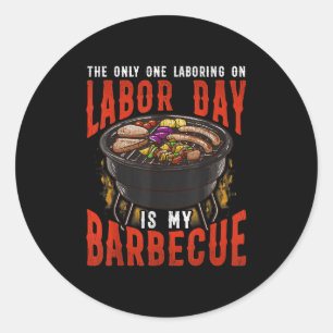 Mannen Funny Labor Day Barbecue T Shirt BBQ Party Ronde Sticker