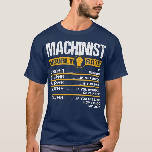 Mannen Funny Machinist Hourly Rate Engine driver T-shirt (Voorkant)