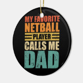 Mannen Funny Mijn Netball Player noemt me Pap Netb Keramisch Ornament (Links)