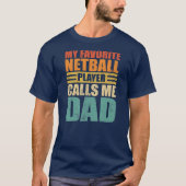 Mannen Funny Mijn Netball Player noemt me Pap Netb T-shirt (Voorkant)