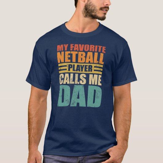 Mannen Funny Mijn Netball Player noemt me Pap Netb T-shirt (Voorkant)