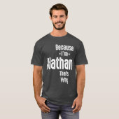 Mannen Funny Persoonlijke naam Nathan T-shirt (Voorkant volledig)