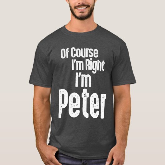 Mannen Funny Persoonlijke naam Peter T-shirt (Voorkant)
