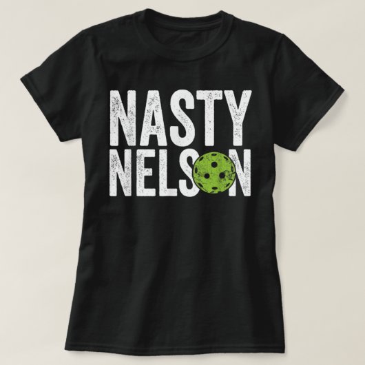 Mannen Funny Pickleball Team Clothing - Nasty Nels T-shirt (Design voorkant)