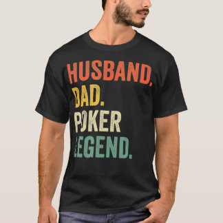 Mannen Funny Poker Player Husband Dad Poker Legend T-shirt