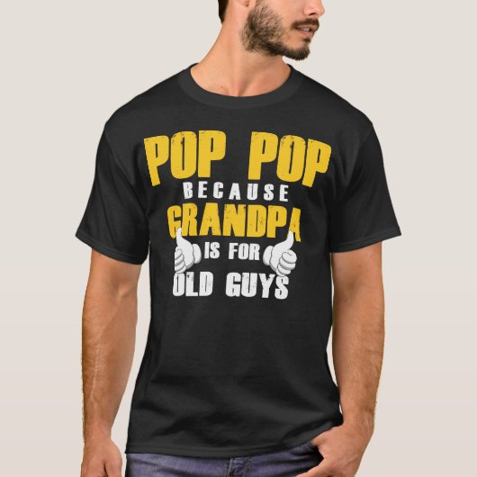 Mannen Funny Pop Pop Fathers Day Grandpa T-shirt (Voorkant)