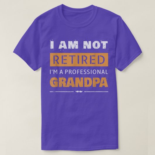 Mannen Funny Retiree Ik ben niet moe. Ik ben een p T-shirt (Design voorkant)