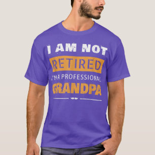 Mannen Funny Retiree Ik ben niet moe. Ik ben een p T-shirt