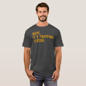 Mannen Funny Trapping Shirt Gift for Trappers (Voorkant volledig)