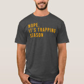 Mannen Funny Trapping Shirt Gift for Trappers (Voorkant)