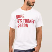 Mannen Funny Turkey Hunting Shirt (Voorkant)