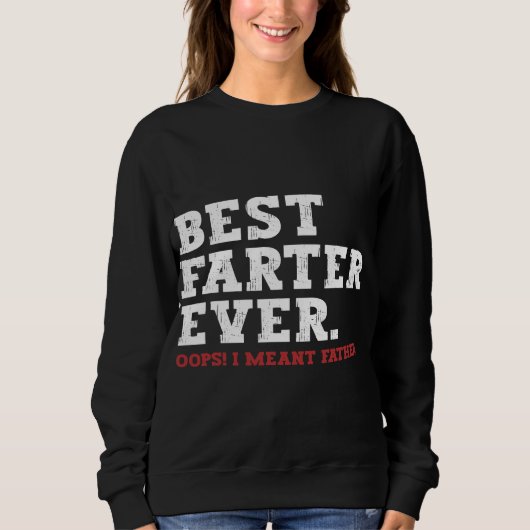 Mannen Funny Vaderdag, Best Farter Ever Oops Trui (Voorkant)