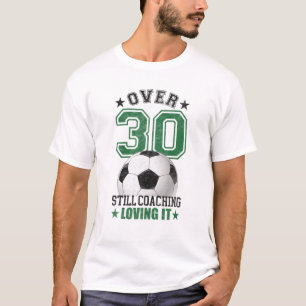 Mannen Funny Voetbal coach 30 jaar oud 30e verjaar T-shirt