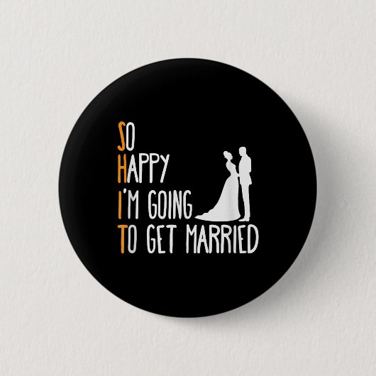 Mannen Funny Wedding Sarcastic Groom Bride Engagem Ronde Button 5,7 Cm (Voorkant)