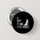 Mannen Funny Wedding Sarcastic Groom Bride Engagem Ronde Button 5,7 Cm (Voorkant /achterkant)