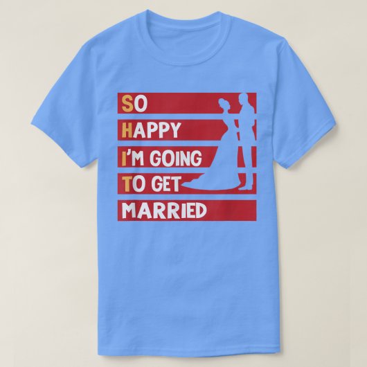 Mannen Funny Wedding Sarcastic Groom Bride Engagem T-shirt (Design voorkant)